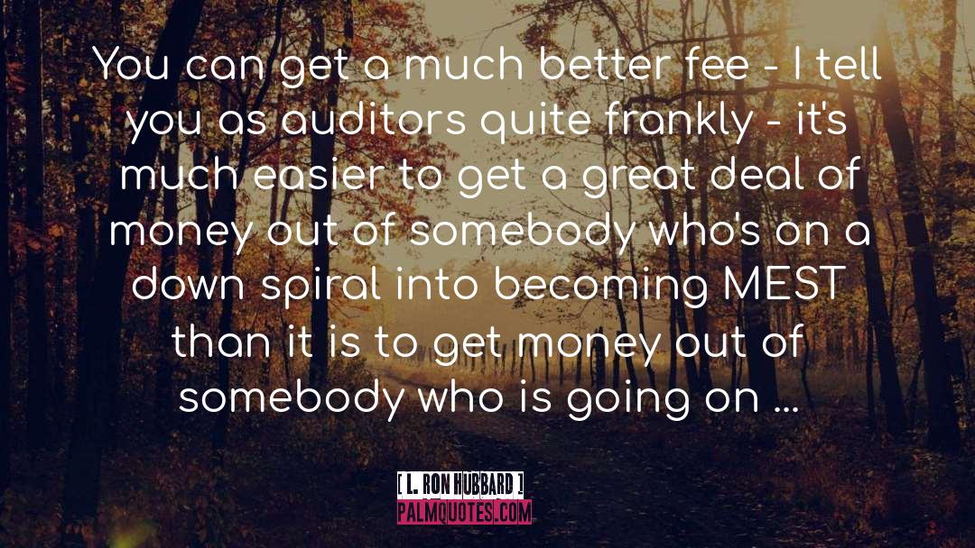 Get Money quotes by L. Ron Hubbard