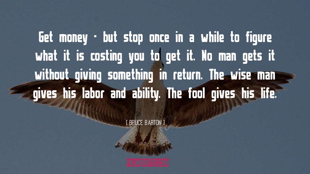 Get Money quotes by Bruce Barton