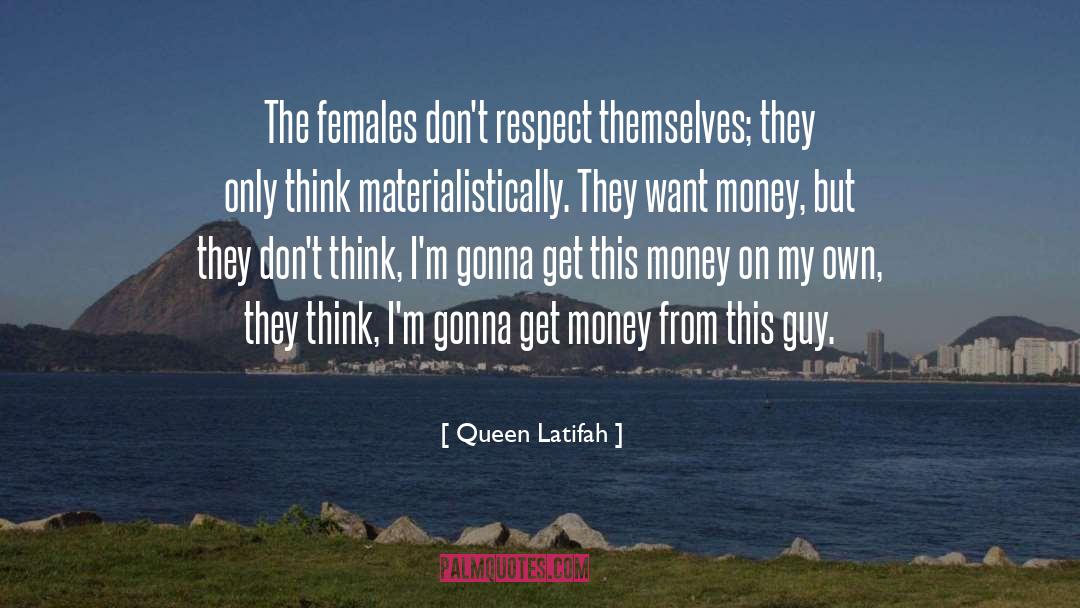 Get Money quotes by Queen Latifah