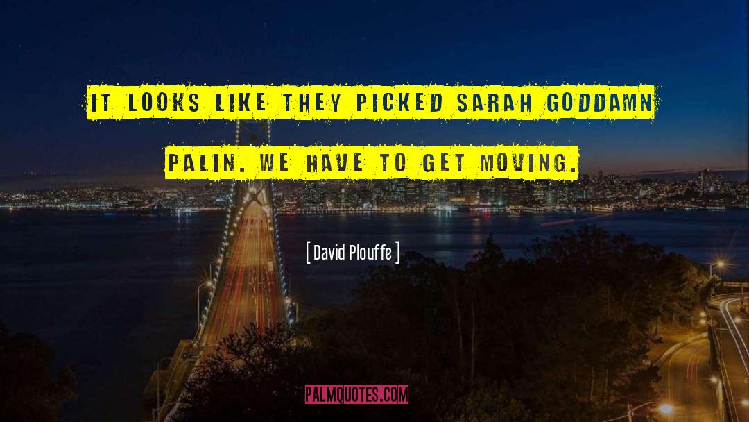 Get Moving quotes by David Plouffe