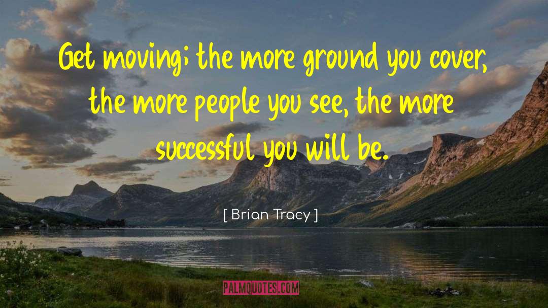 Get Moving quotes by Brian Tracy