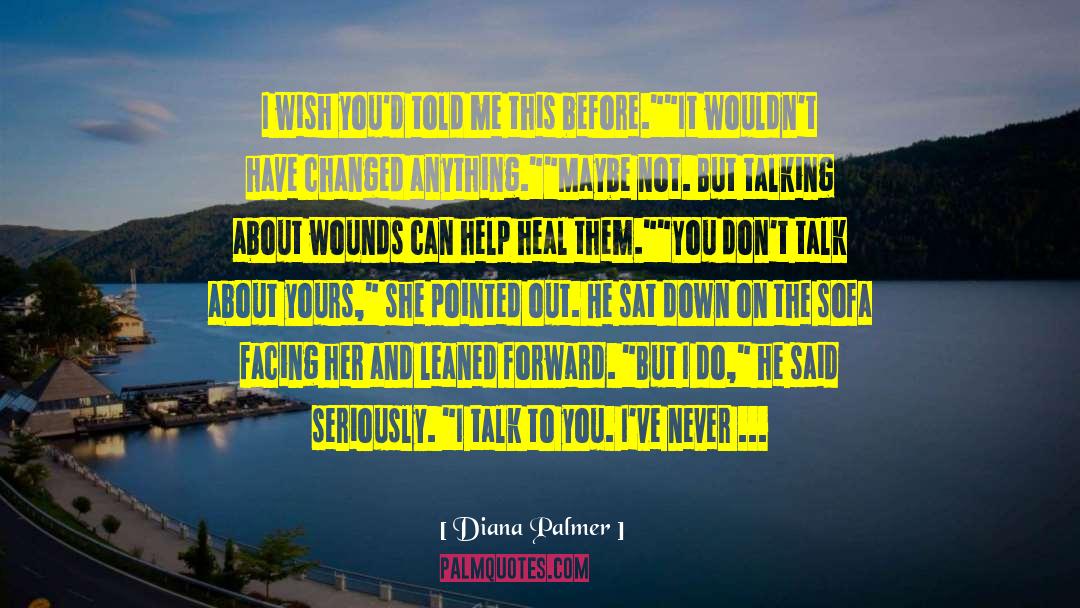 Get Out Of The Comfort Zone quotes by Diana Palmer