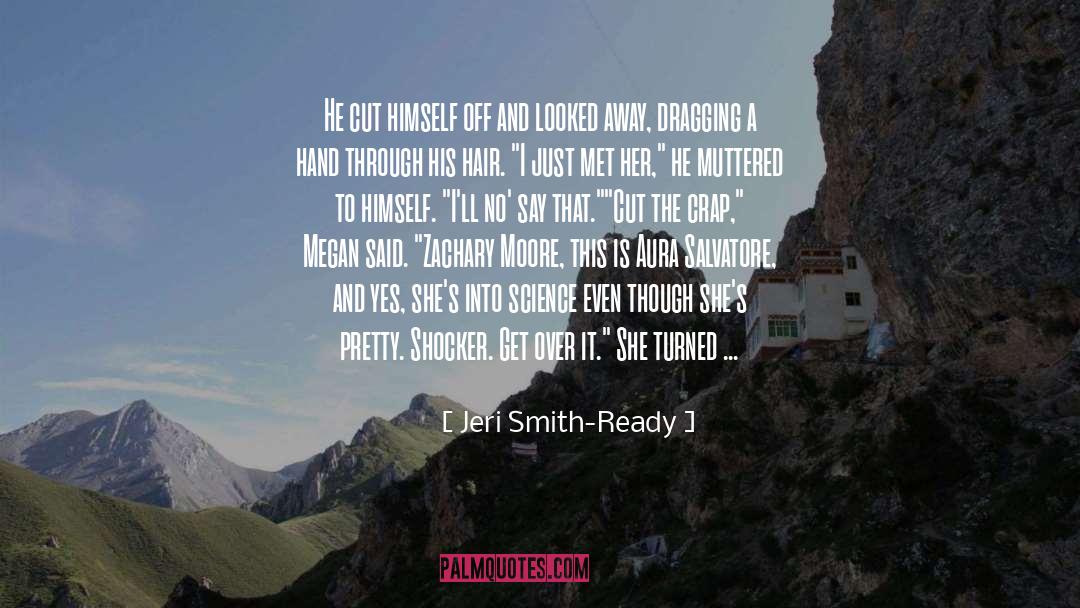 Get Over It quotes by Jeri Smith-Ready