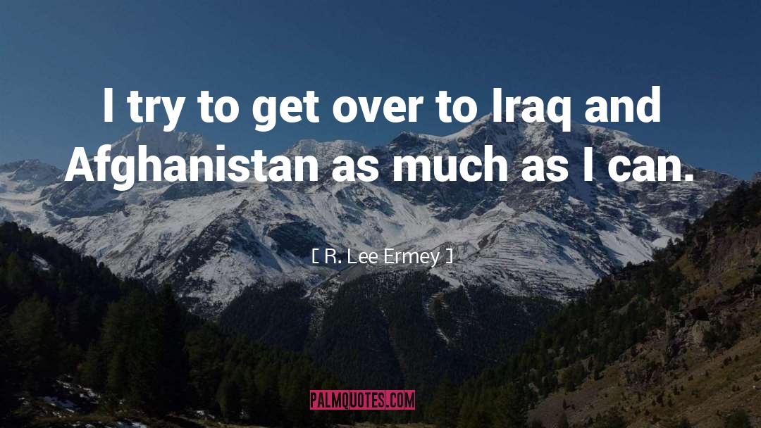 Get Over quotes by R. Lee Ermey