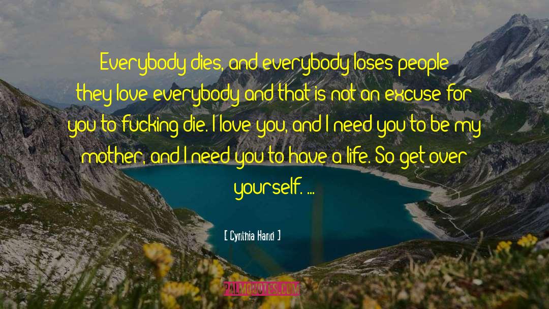 Get Over Yourself quotes by Cynthia Hand