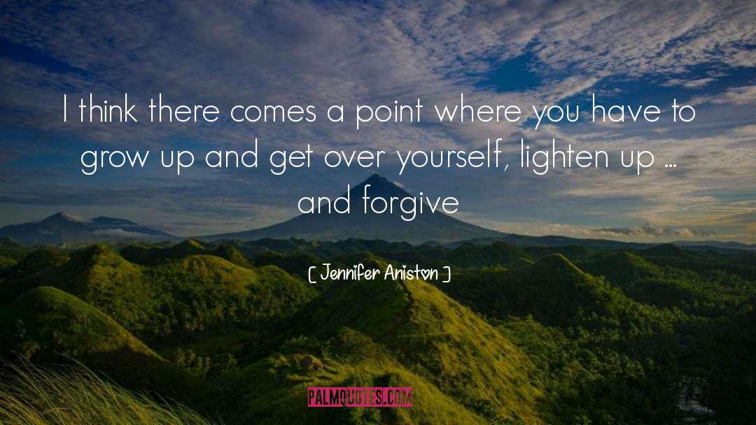 Get Over Yourself quotes by Jennifer Aniston