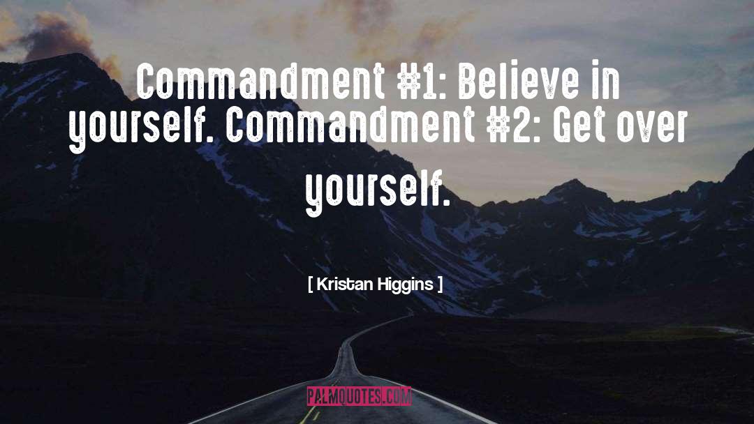 Get Over Yourself quotes by Kristan Higgins