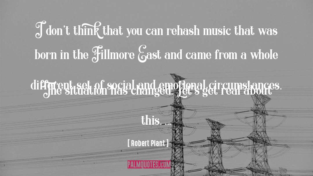 Get Real quotes by Robert Plant