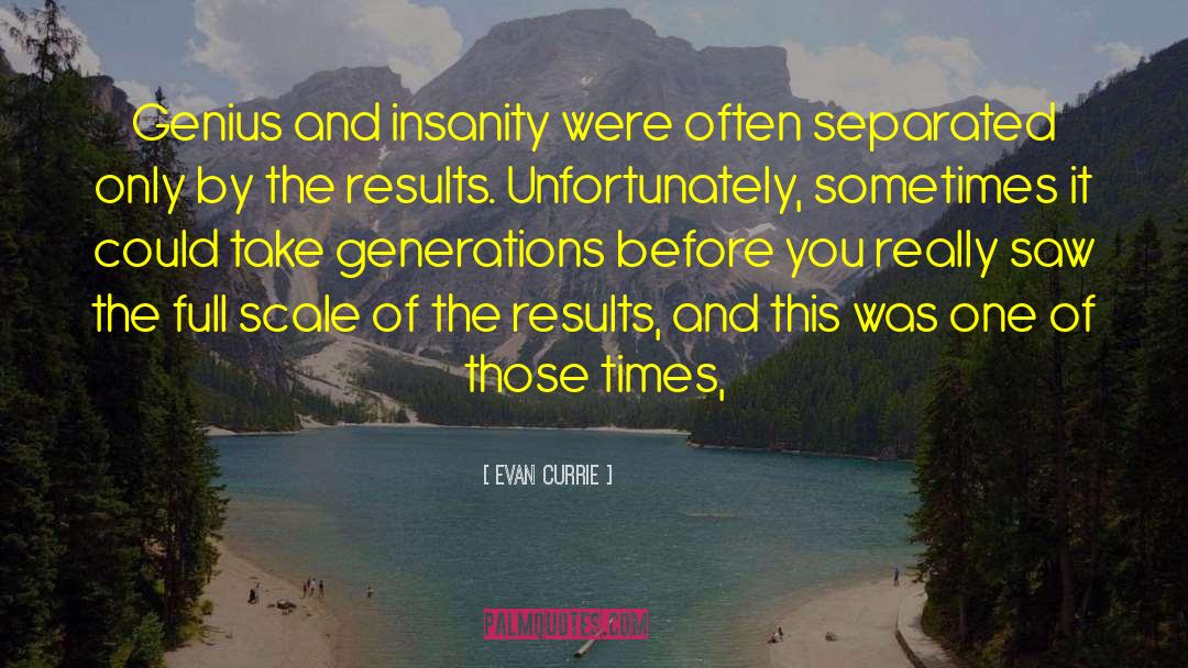 Get Results quotes by Evan Currie