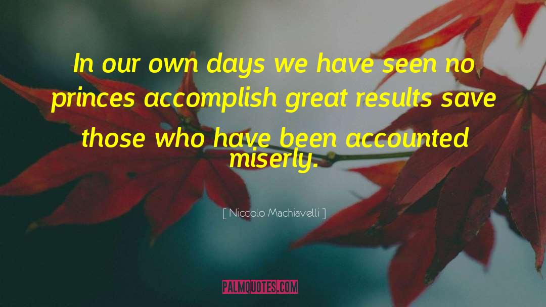 Get Results quotes by Niccolo Machiavelli