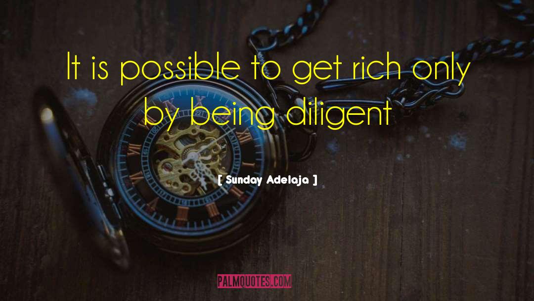 Get Rich quotes by Sunday Adelaja