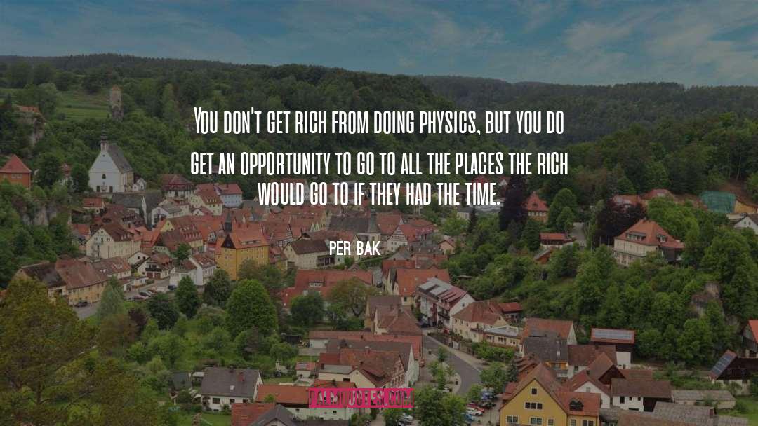 Get Rich quotes by Per Bak