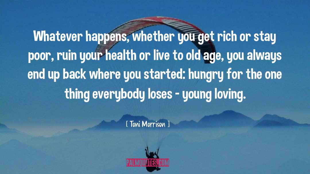 Get Rich quotes by Toni Morrison