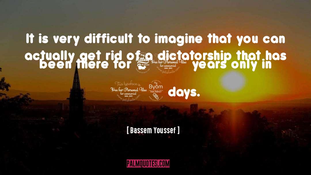 Get Rid quotes by Bassem Youssef
