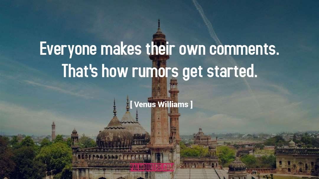 Get Started quotes by Venus Williams