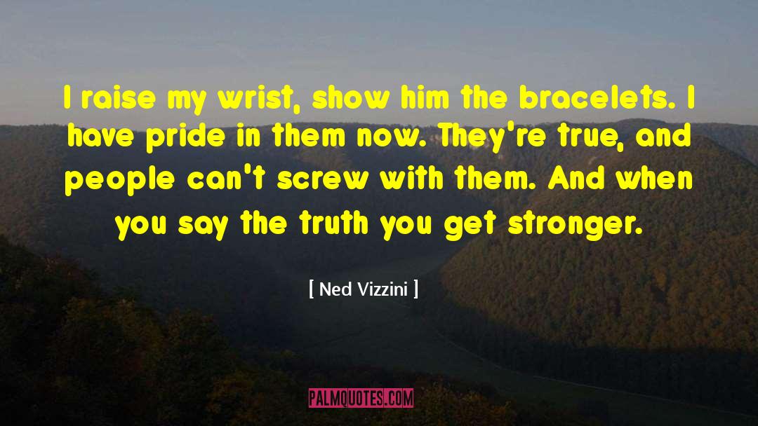 Get Stronger quotes by Ned Vizzini