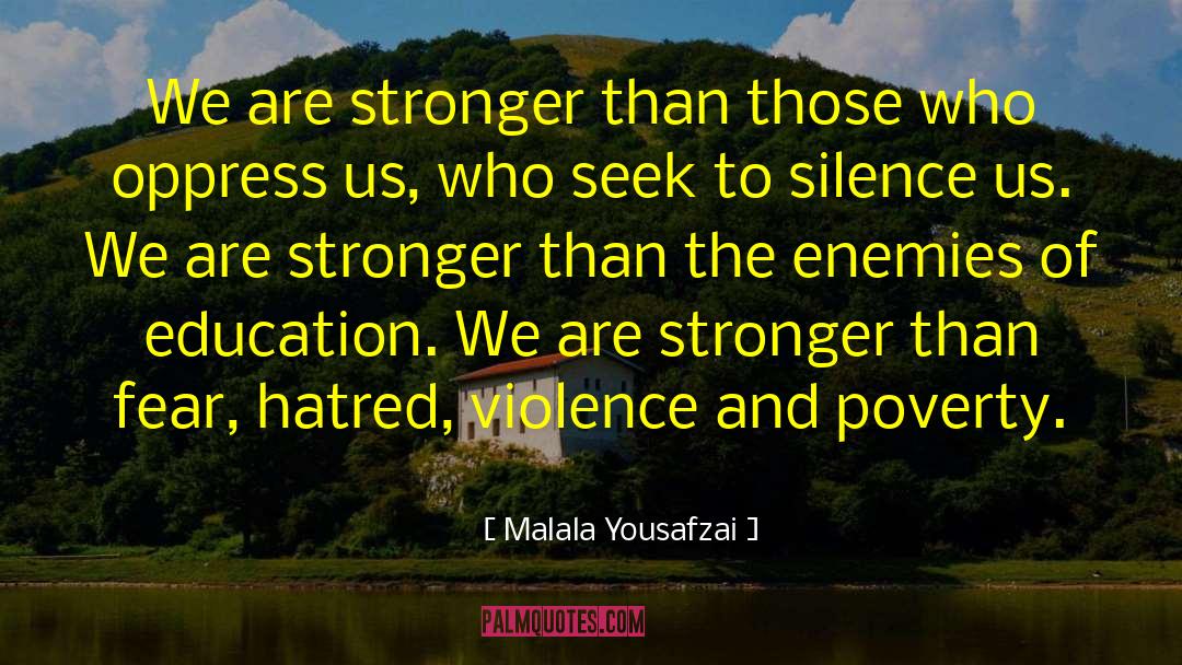 Get Stronger quotes by Malala Yousafzai