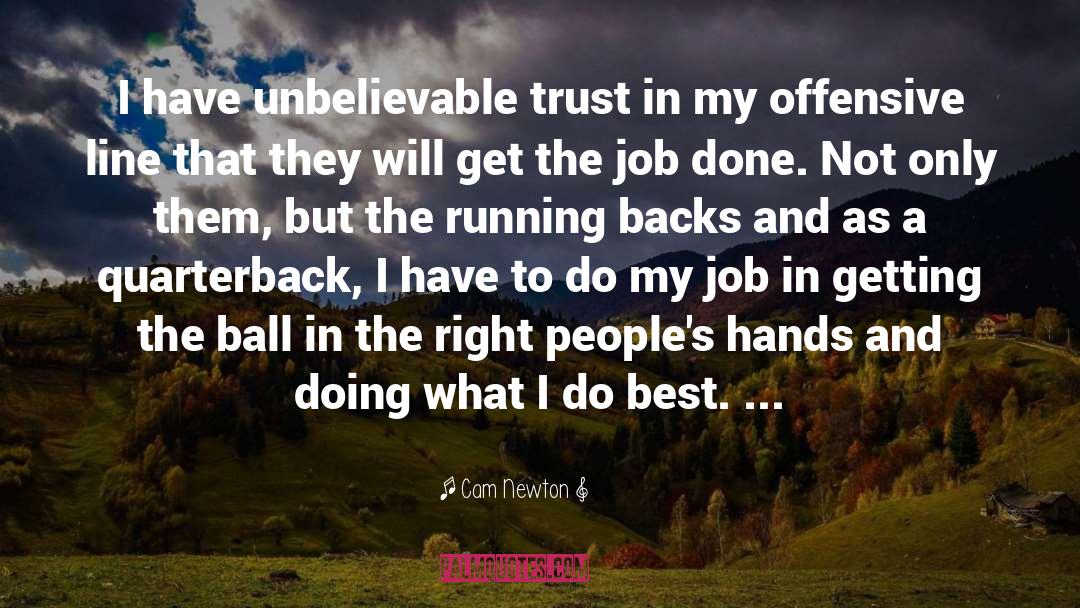 Get The Job Done quotes by Cam Newton