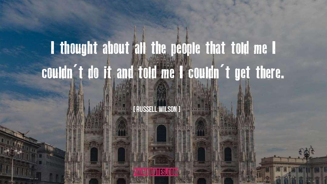 Get There quotes by Russell Wilson