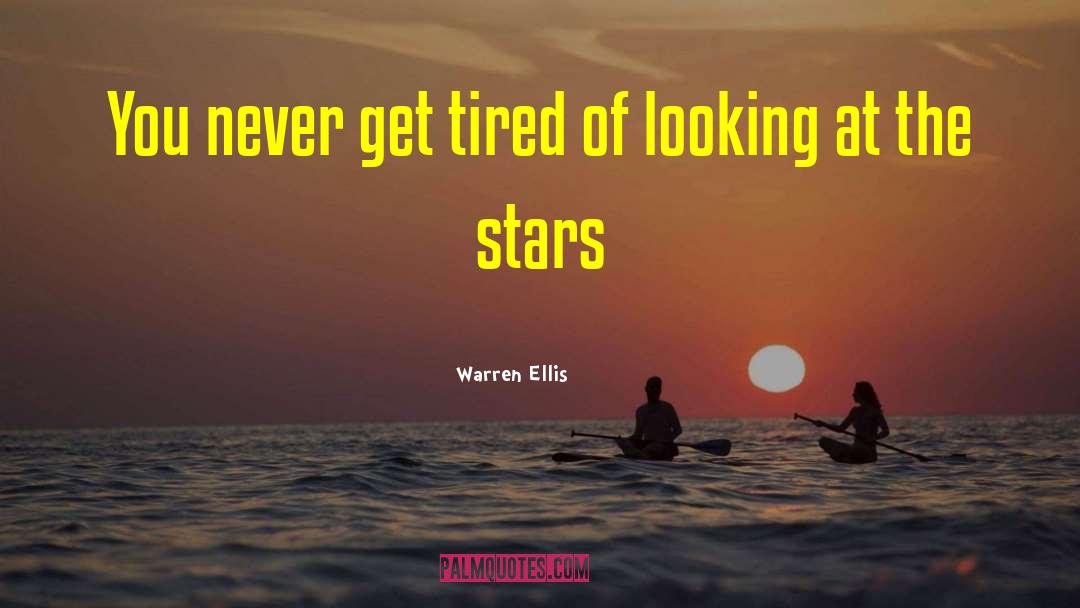 Get Tired quotes by Warren Ellis