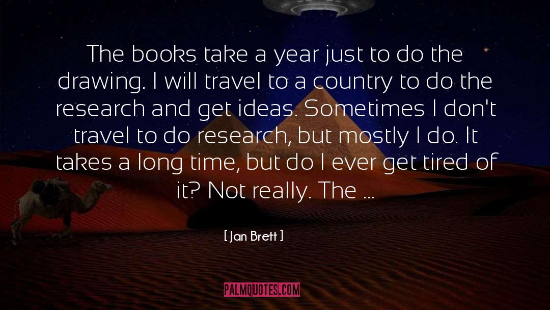 Get Tired quotes by Jan Brett