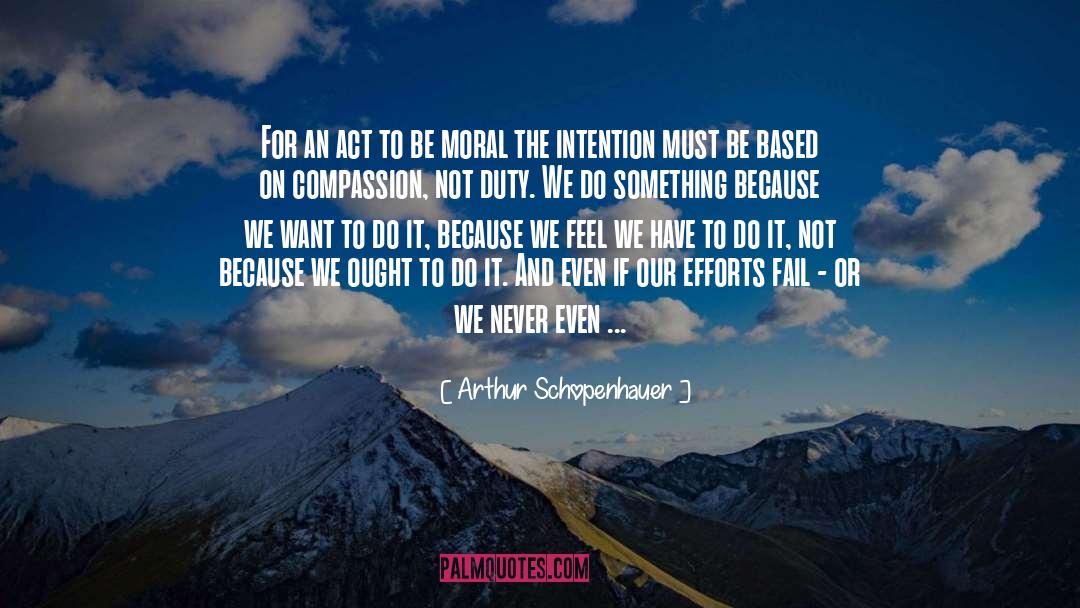 Get To Give quotes by Arthur Schopenhauer