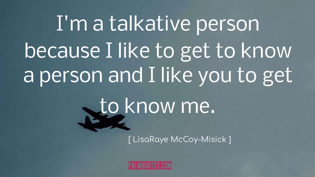 Get To Know Me quotes by LisaRaye McCoy-Misick