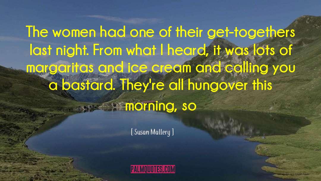 Get Togethers quotes by Susan Mallery