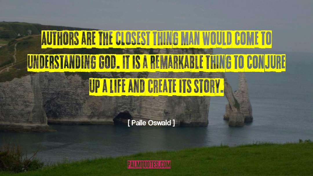 Get Understanding quotes by Palle Oswald