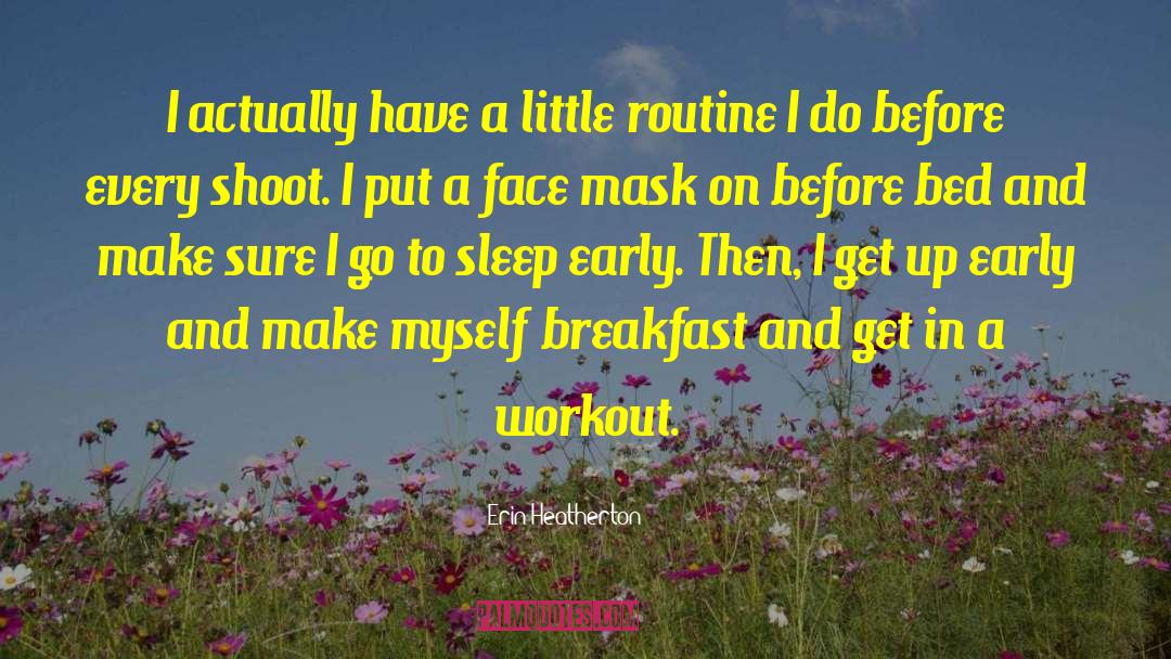 Get Up And Shine quotes by Erin Heatherton