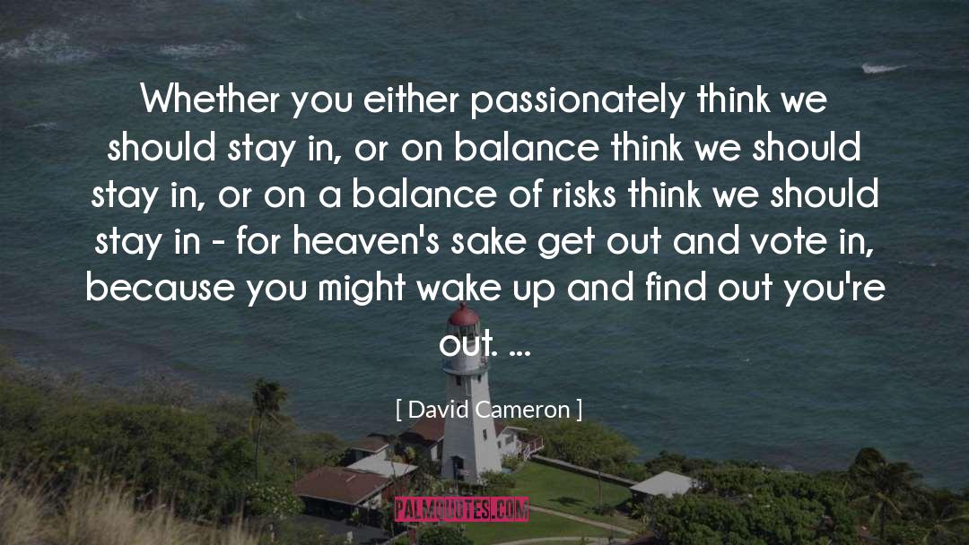 Get Up Get Out quotes by David Cameron
