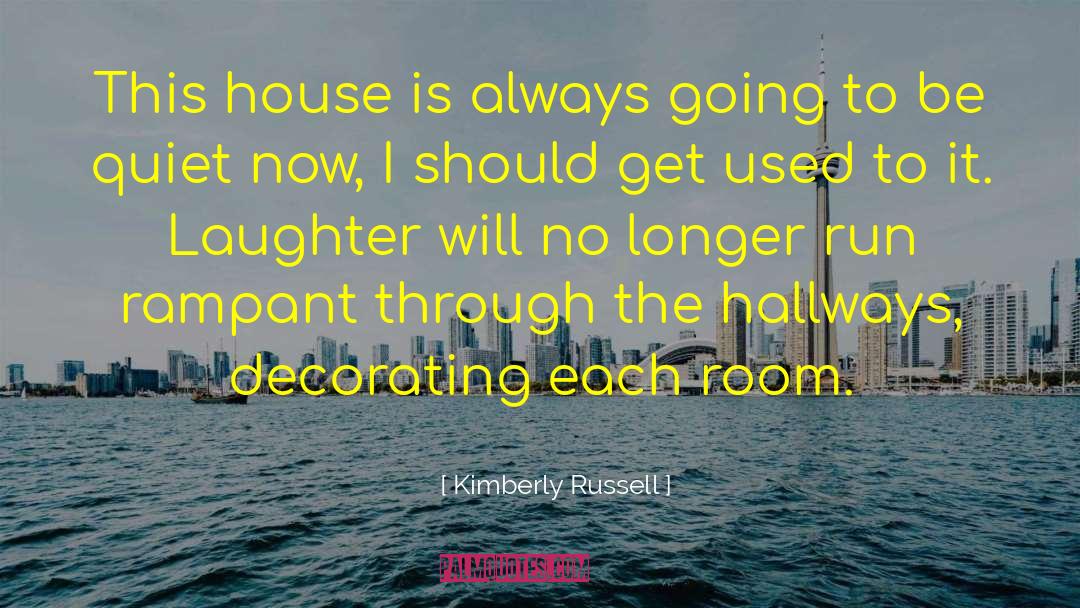 Get Used To quotes by Kimberly Russell