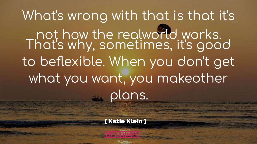 Get What You Want quotes by Katie Klein