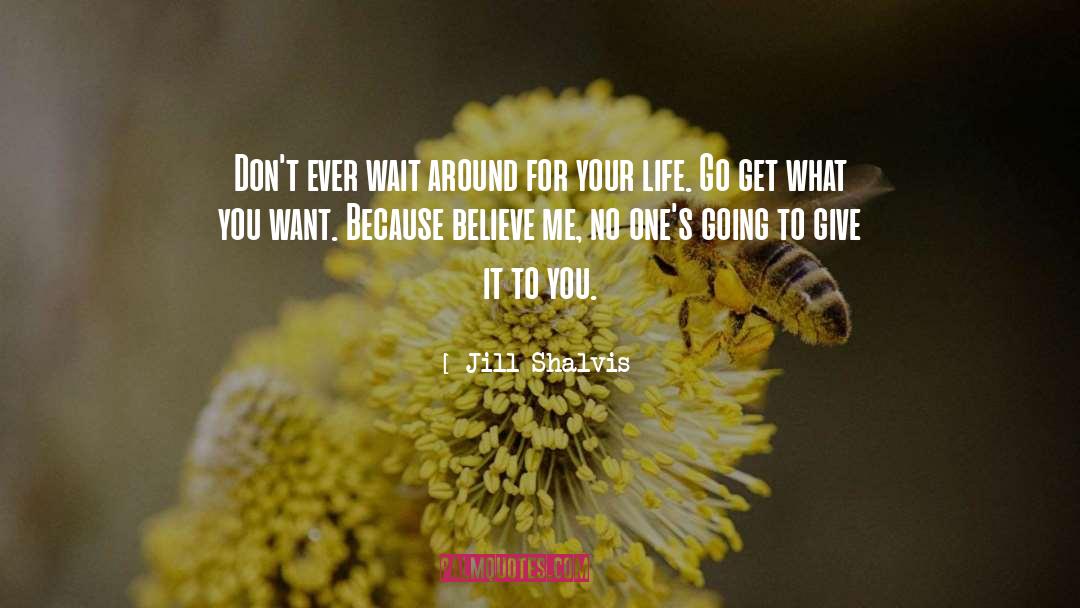 Get What You Want quotes by Jill Shalvis
