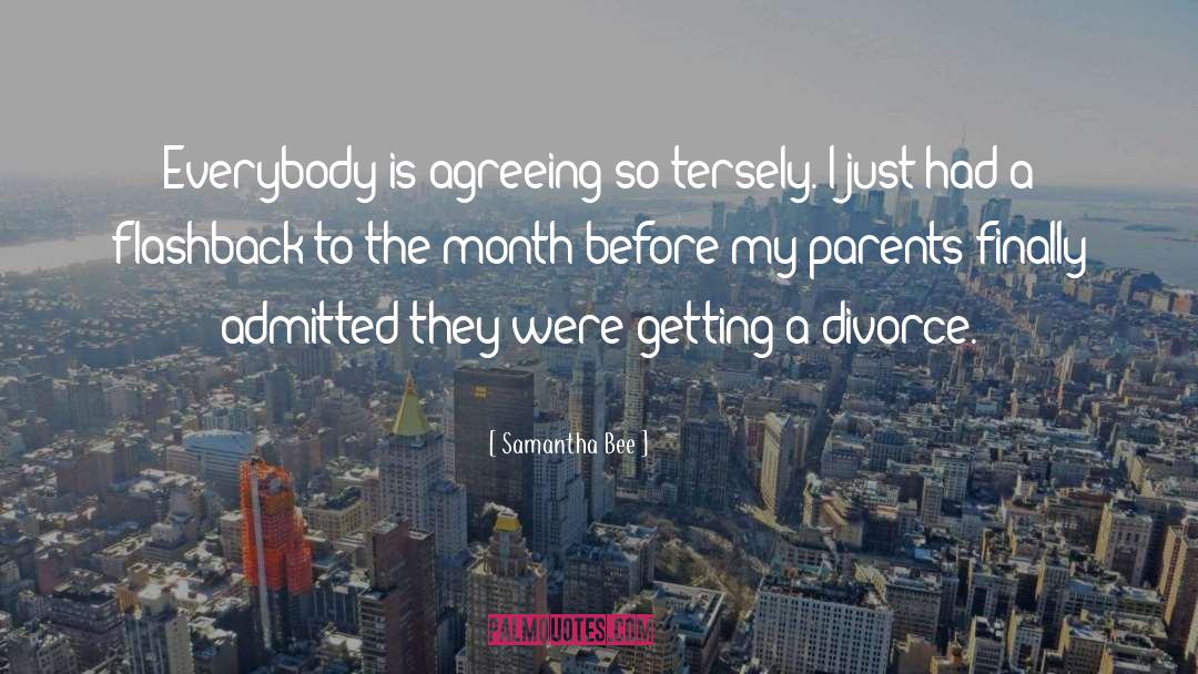 Getting A Divorce quotes by Samantha Bee