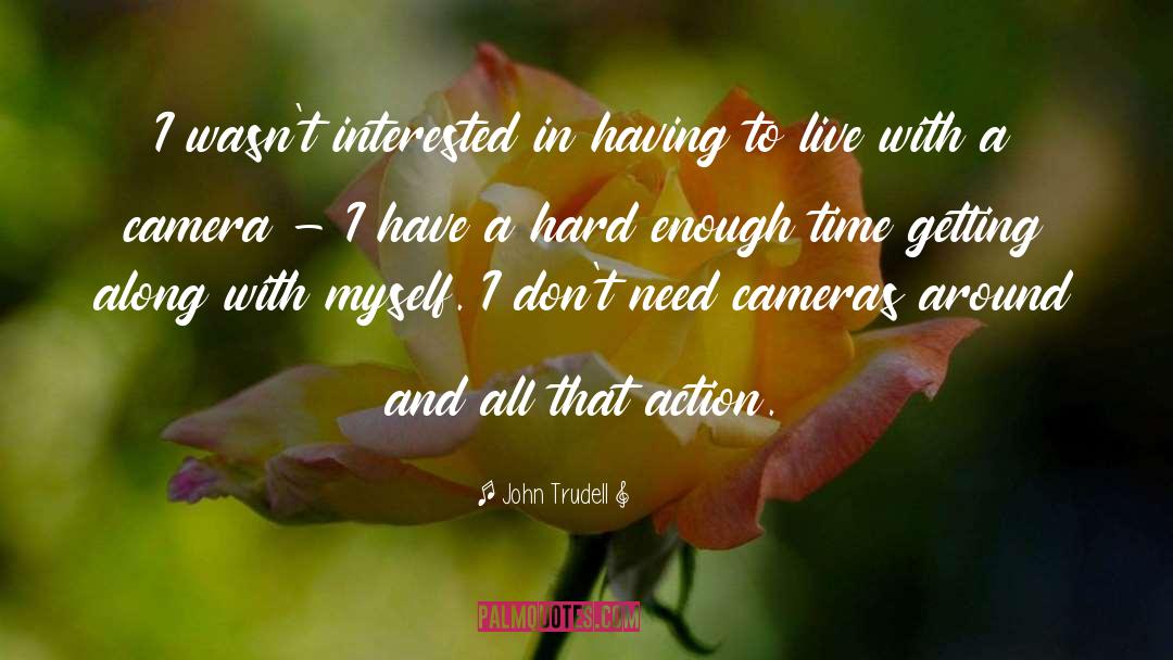 Getting Along quotes by John Trudell