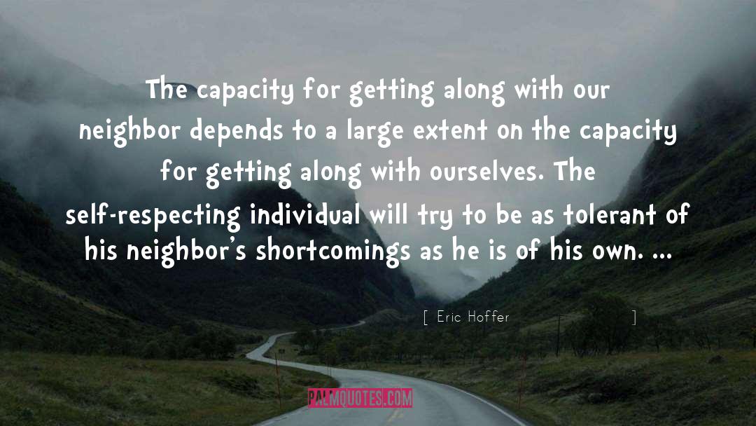 Getting Along quotes by Eric Hoffer