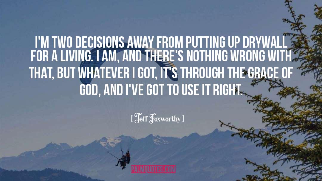 Getting Away With It quotes by Jeff Foxworthy