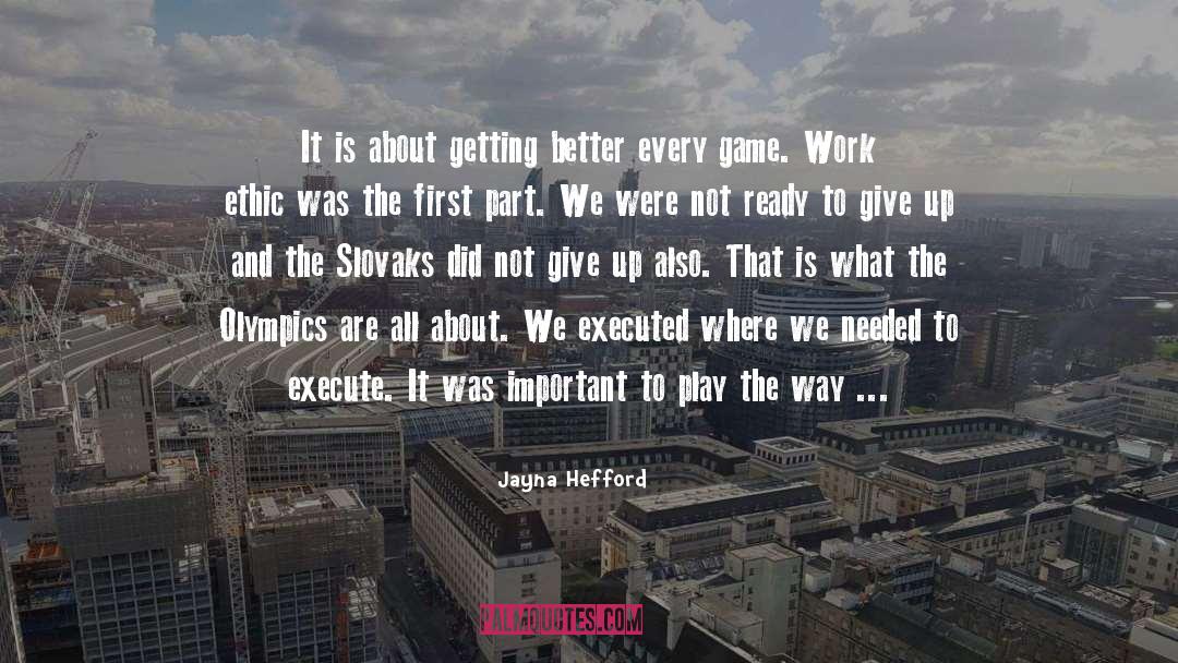 Getting Better quotes by Jayna Hefford
