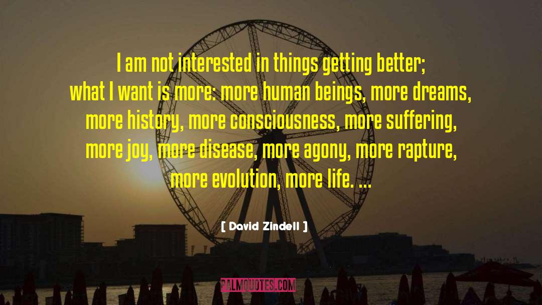 Getting Better quotes by David Zindell