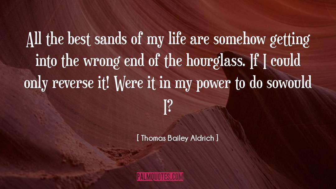 Getting By quotes by Thomas Bailey Aldrich