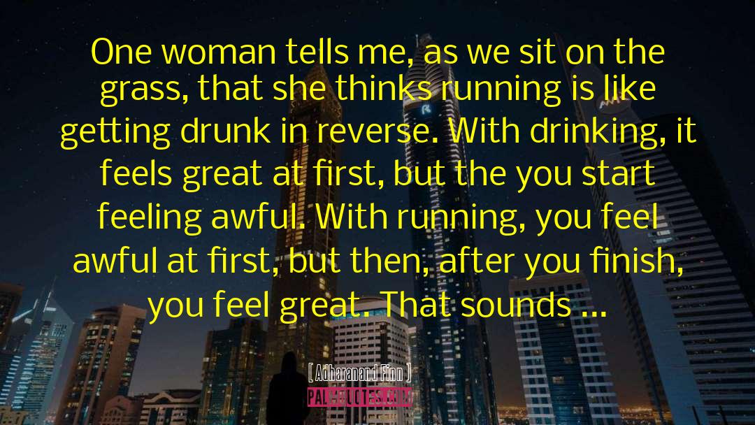 Getting Drunk quotes by Adharanand Finn