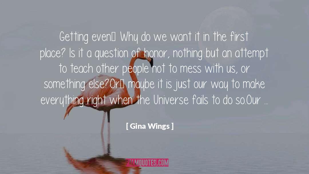 Getting Even quotes by Gina Wings