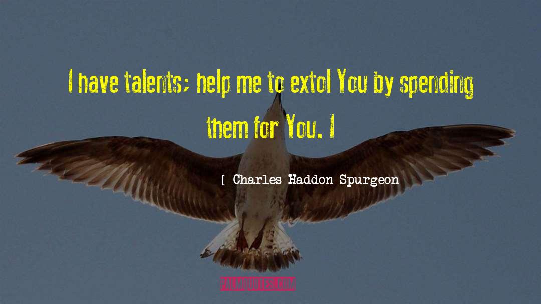Getting Help quotes by Charles Haddon Spurgeon