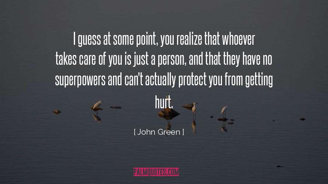 Getting Hurt quotes by John Green