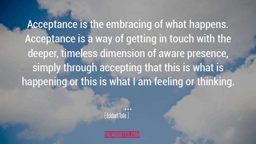 Getting In Touch quotes by Eckhart Tolle