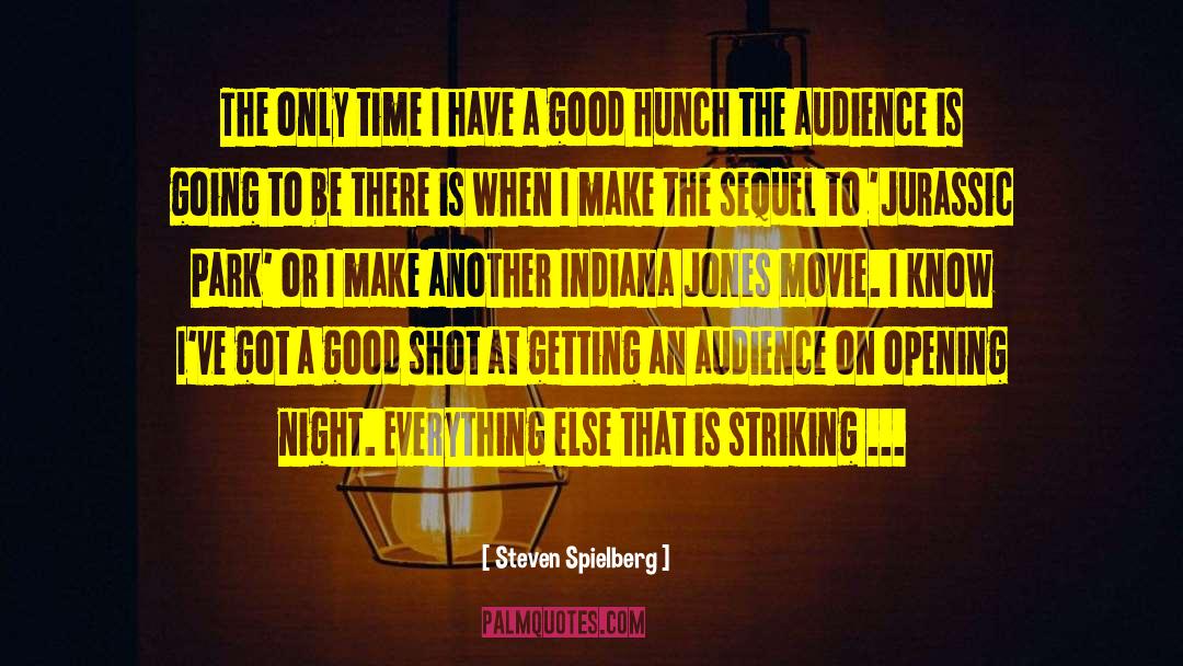 Getting Into Action quotes by Steven Spielberg