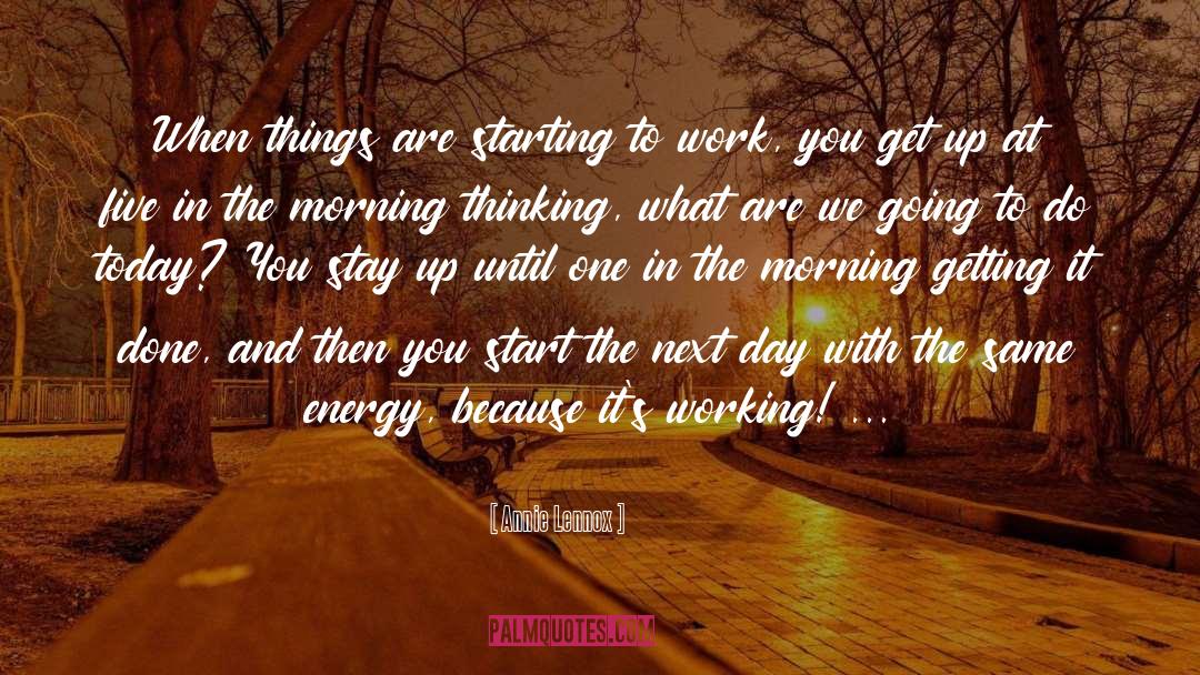 Getting It Done quotes by Annie Lennox
