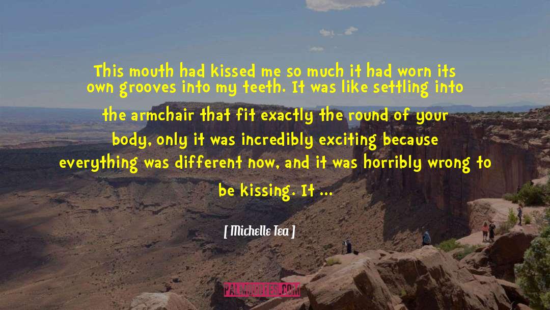 Getting Kissed quotes by Michelle Tea