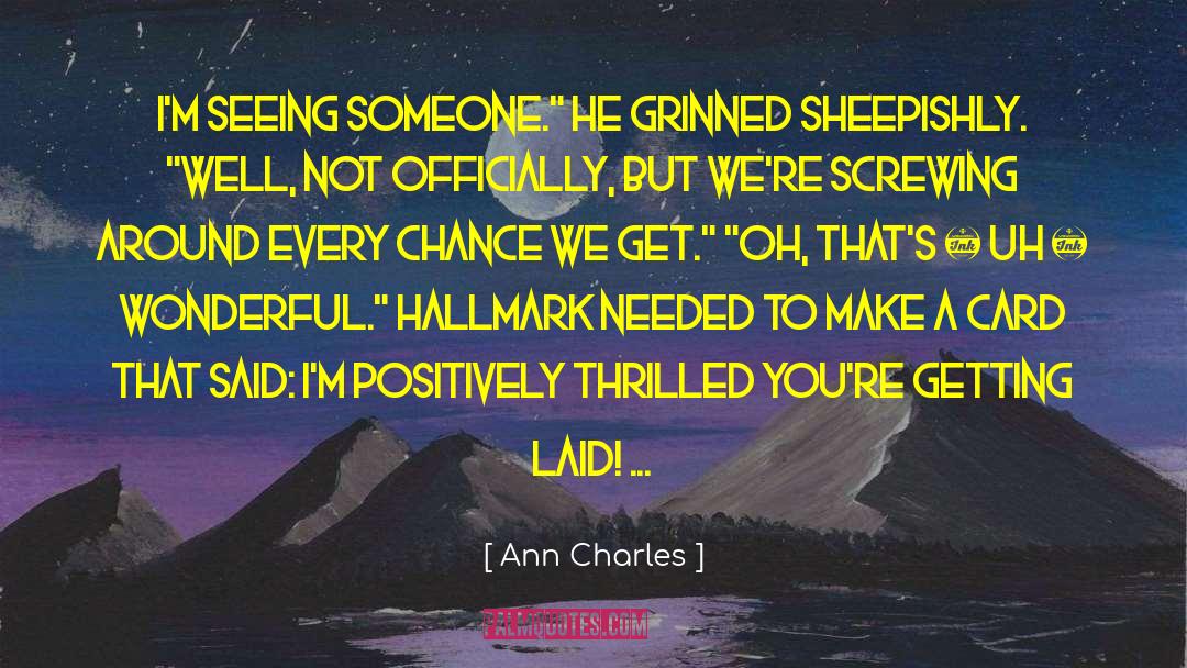 Getting Laid quotes by Ann Charles